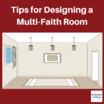 Tips for Designing a Multi-Faith Room