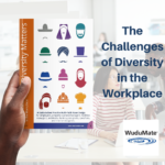 The Challenges of Diversity in the Workplace