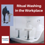 Ritual Washing in the Workplace