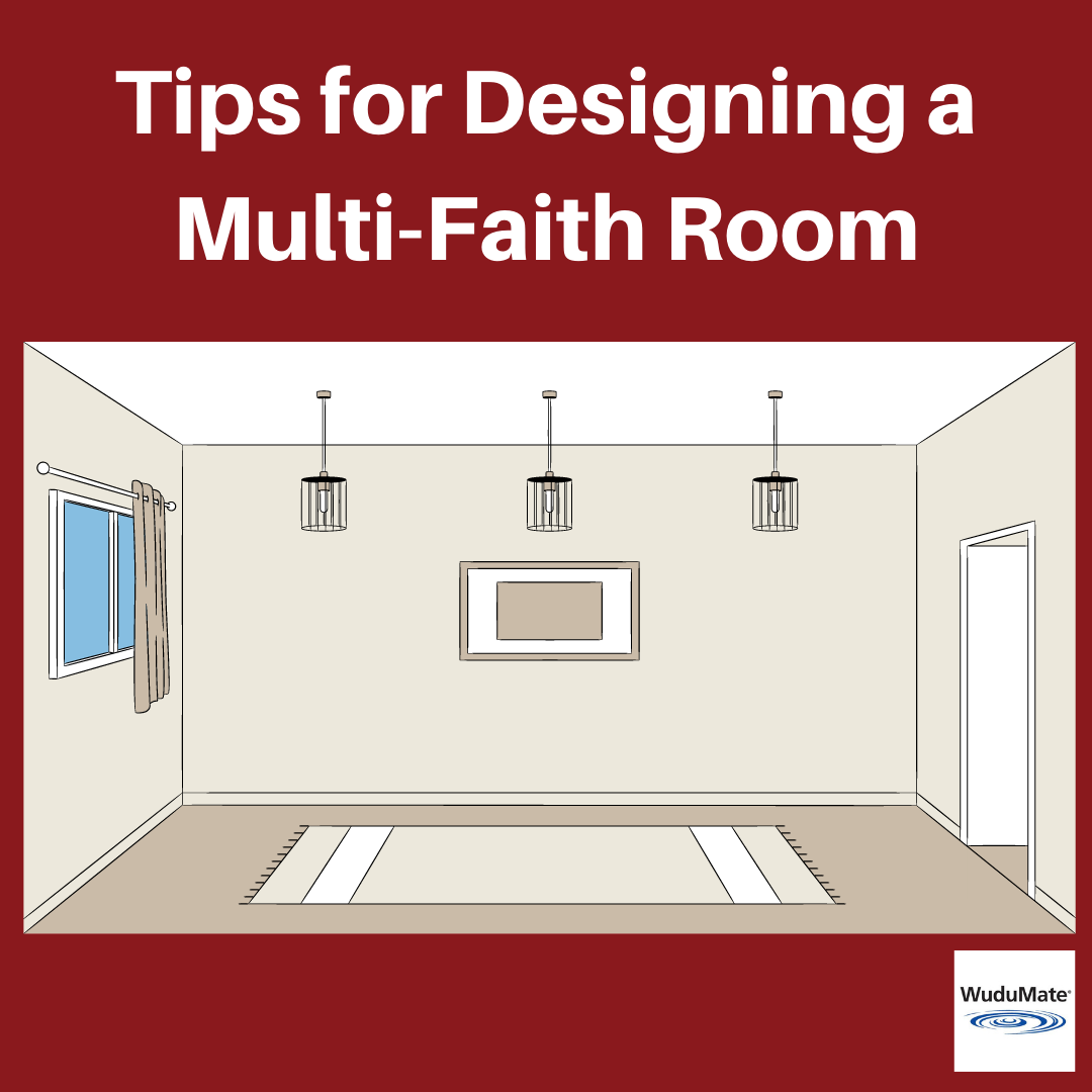 Tips for Designing a Multi-Faith Room - WuduMate